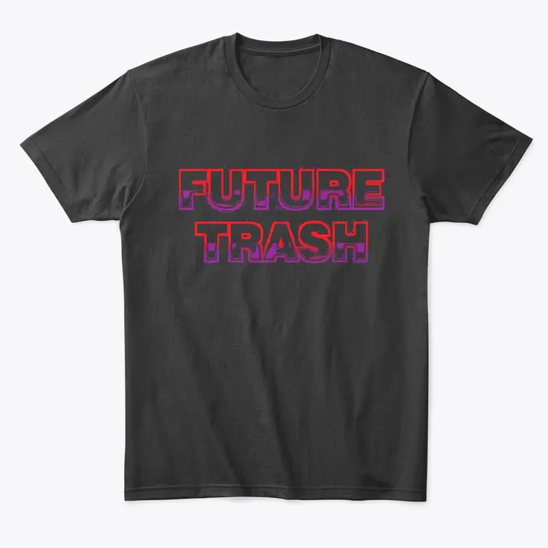 FUTURE TRASH