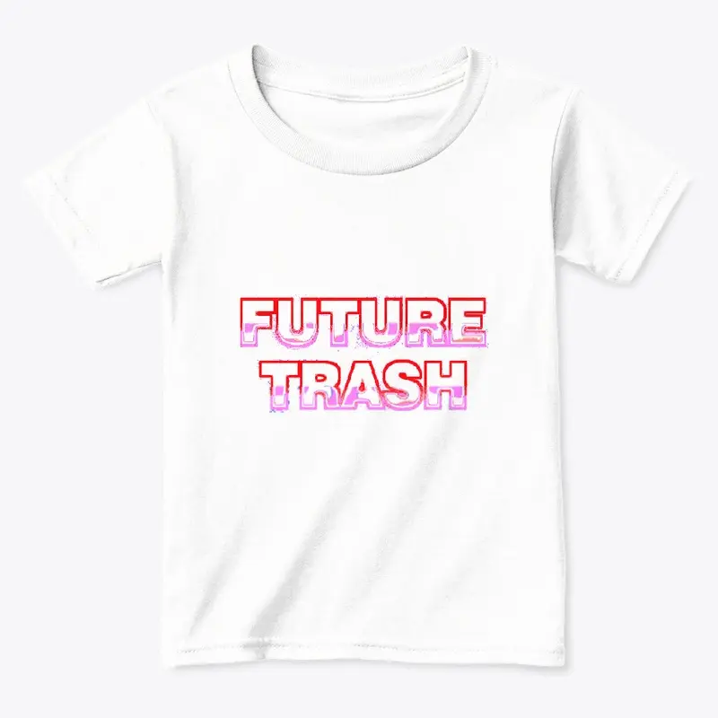 FUTURE TRASH